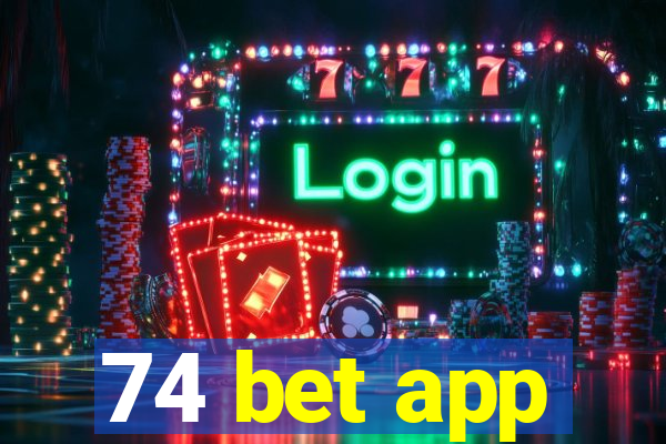 74 bet app